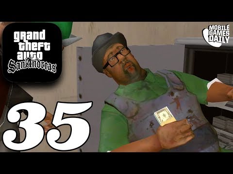 GRAND THEFT AUTO San Andreas Mobile - Gameplay Story Walkthrough Part 35 (iOS Android)