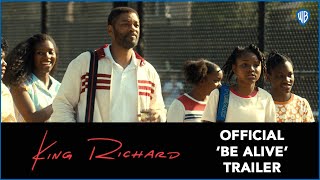 KING RICHARD – Official "Be Alive" Trailer