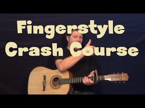 Easy Fingerstyle Guitar - Crash Course for Beginners