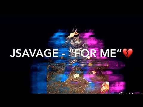 JSavage - “For Me” (VISUALIZER)