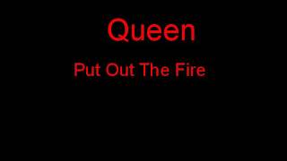 Queen Put Out The Fire + Lyrics