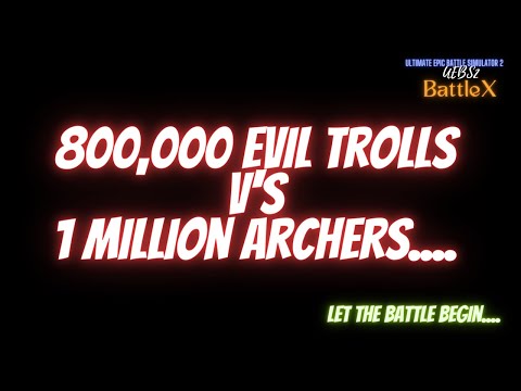 Round 1: 835,000 Evil Trolls V 1MILLION Archers, Romans and Catapults.Ultimate Epic Battle Simulator