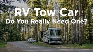 RV Tow Car - Do You Really Need One?