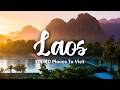 LAOS TRAVEL (2024) | 10 Beautiful Places To Visit In Laos