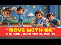 Clap Your Hands Stomp Your Feet Fun Kids Action Song Nursery Rhyme For Toddlers Move With Me