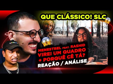 AQUELE SOM CLÁSSICO! Menestrel feat. Rashid - Virei Um Quadro + Por Quê Cê Tá? [Reação/ Análise]