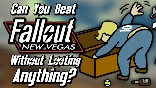 Can You Beat Fallout: New Vegas Without Looting Anything?