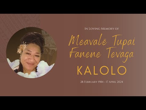 Funeral Service of Meavalē Tupai Fanene Tevaga Kalolo