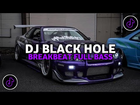 DJ BLACK HOLE BREAKBEAT FULL BASS JEDAG JEDUG VIRAL TIKTOK TERBARU 2026