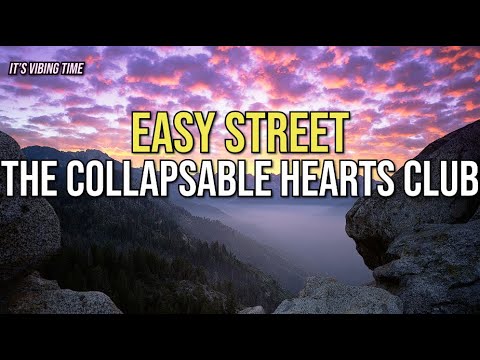 The Collapsable Hearts Club - Easy Street (Lyrics)