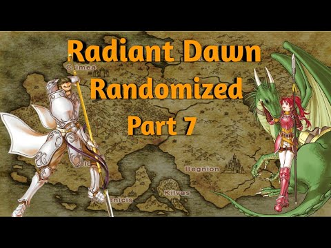 Fire Emblem Radiant Dawn Randomized Part 7: Edwards Fodder