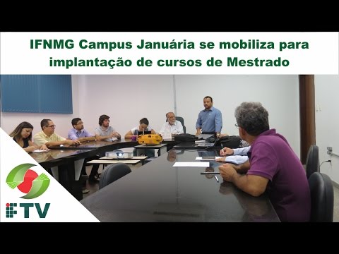 IFNMG Campus Januária se mobiliza para implantação de cursos de Mestrado