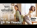 Very Parivarik Season 2 EP4 Twerk The Thumka A TVF Weekly Show