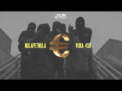 NULAPETNULA - SVE JE ZBOG PARA 💰 FT. VUKA 459 (SERBIAN DRILL)