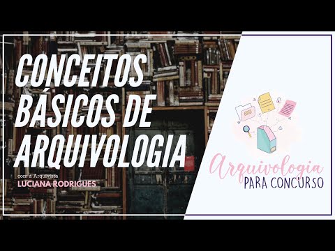 Aula 01 - Conceitos Básicos de Arquivologia