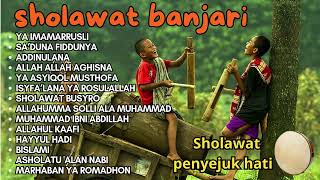 Download lagu SHOLAWAT BANJARI | SHOLAWAT PENYEJUK HATI PEMBAWA REZEKI mp3