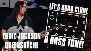 LET'S QUAD CLONE A BASS TONE! EPISODE 1: EDDIE JACKSON (QUEENSRŸCHE)
