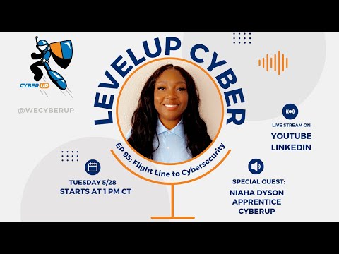 LevelUp Cyber - Niaha Dyson - Flight Line to Cybersecurity