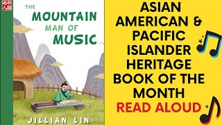 Read Aloud | The Mountain Man of Music | Asian American Pacific Islander Heritage Book of the Month