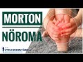 Morton Nöroma Nedir || Op. Dr. Utku Erdem Özer