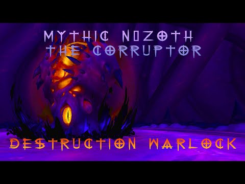 Mythic N'Zoth Destruction Warlock POV