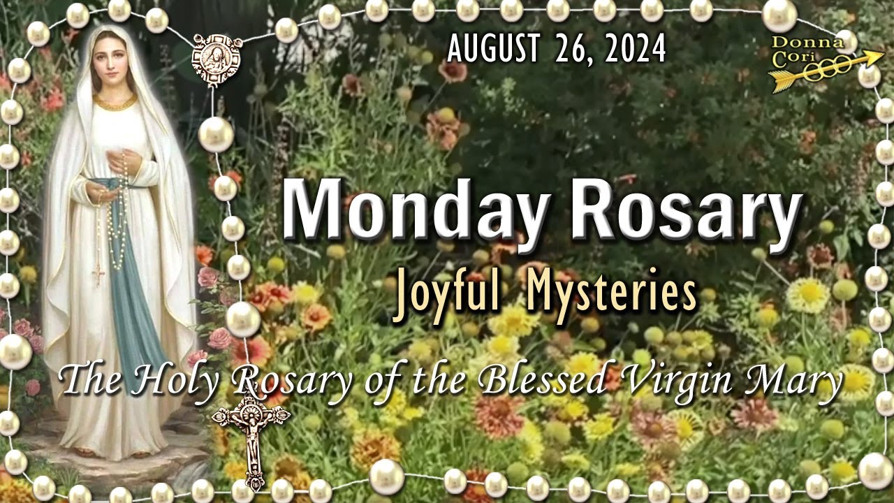 🌹MONDAY Rosary🌹Joyful Mysteries of the Holy Rosary, AUGUST 26, 2024, Scenic, Scriptural