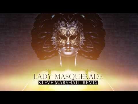 David Latour - Lady Masquerade - Steve Marshall Remix - Offcial Youtube