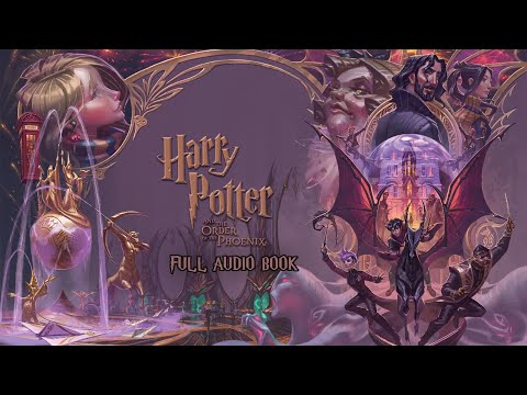 Harry Potter And The Order Of The Phoenix Full Audio Book