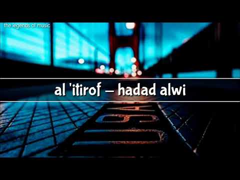 al 'itirof - hadad alwi | lyrics dan terjemahan