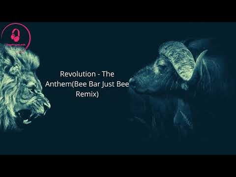 Revolution - The Anthem (Bee Bar Remix)