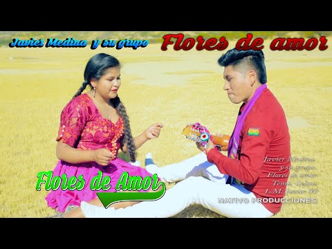 JAVIER MEDINA Y SU GRUPO.....FLORES DE AMOR.........tema: Celosa......NATIVO PRODUCCIONES