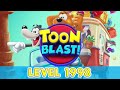 Toon Blast Level 1998 No Boosters