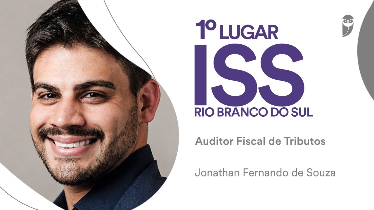 ISS Rio Branco do Sul: Jonathan de Souza, 1º lugar para o cargo de Auditor Fiscal de Tributos