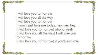 KC  the Sunshine Band - I Will Love You Tomorrow Lyrics