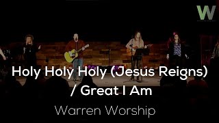 Holy Holy Holy (Jesus Reigns) / Great I Am (Live)