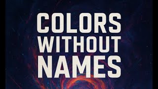Colors Without Names