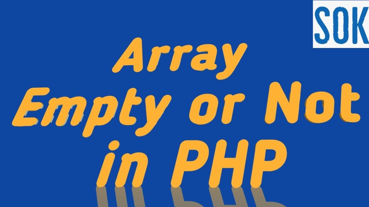 How to Check Array Empty or Not in PHP