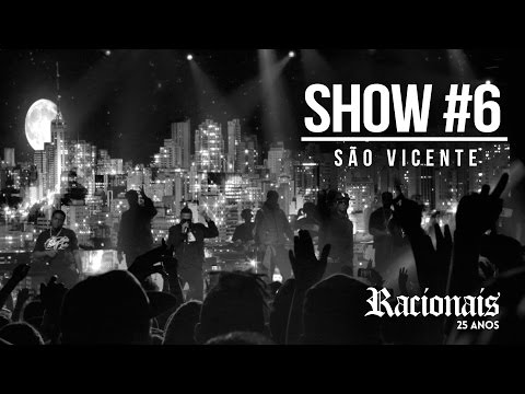 Racionais - 25 anos Show #6 (São Vicente)