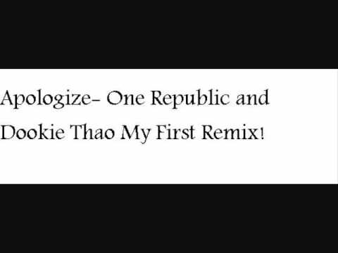 Apologize Remix- One Republic Feat Dookie Thao