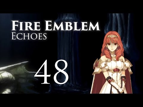 Celica is Stupid! Fire Emblem Echoes, Shadows of Valentia, Classic Hard Let's Play - Part 48