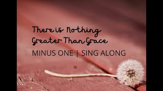 There is Nothing Greater Than Grace (POG) Piano | Minus one | Sing along | Slow version