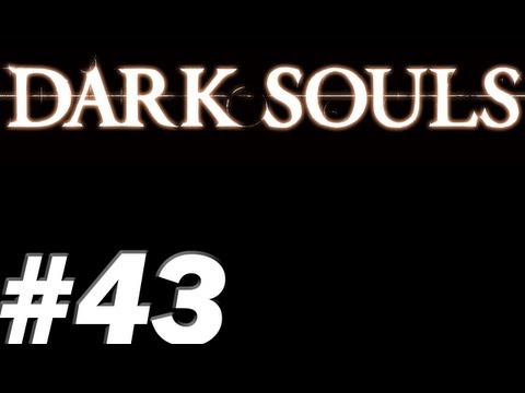 Dark Souls With James PT. 43 - Back to the Depths