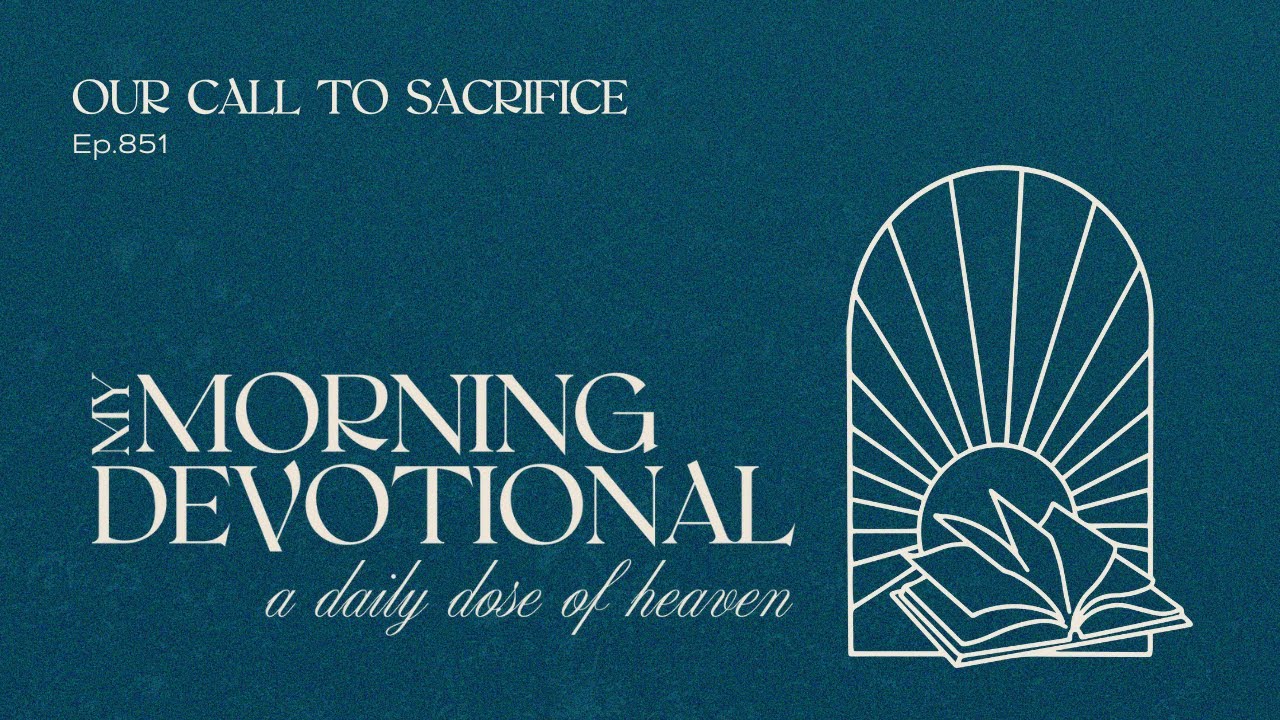 Our Call To Sacrifice