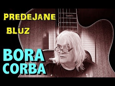 BORA ČORBA - Predejane Bluz / HD SPOT - 2018