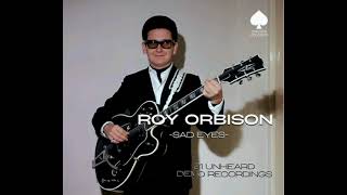 ROY ORBISON "Sad Eyes". Songwriter demo