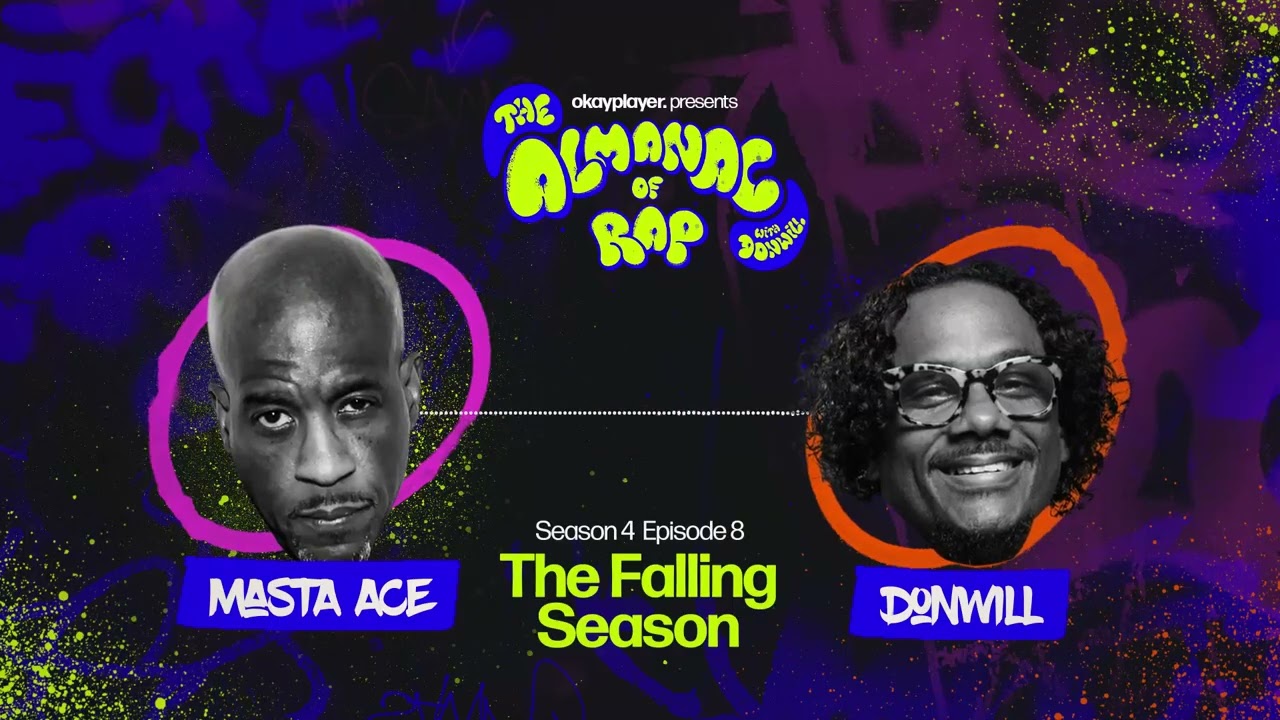 Masta Ace & Donwill Explore the Innerworkings of the Drama World | The Almanac of Rap