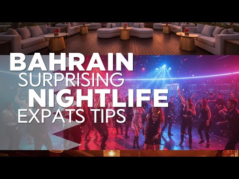 Bahrain Nightlife for Expats 