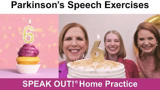 Parkinson’s Speech Exercises: 6 YEAR ANNIVERSARY