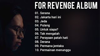 Download lagu FOR REVENGE FULL ALBUM mp3 Download lagu FOR REVENGE FULL ALBUM mp3