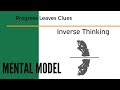Inverse Thinking - POWERFUL mental model to use NOW for avoiding problems and aligning with SUCCESS!